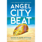 Angel City Beat: A Sisters in Crime Los Angeles Anthology - Paperback