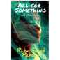 All For Something: and other stories - Paperback