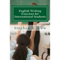 English Writing Exercises for International Students: An English Grammar Workbook for ESL Essay Writing - Paperback