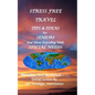 Stress Free Travel: Tips & Ideas For Seniors And Those Traveling With Special Needs - Paperback