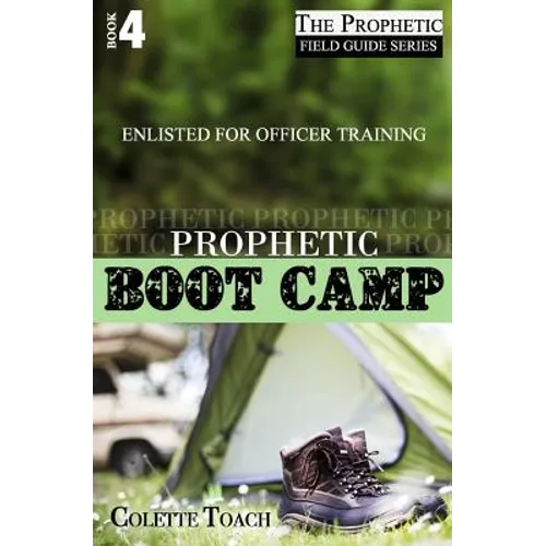 Prophetic Boot Camp - Paperback