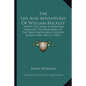 The Life And Adventures Of William Buckley: Thirty-Two Years A Wanderer Amongst The Aborigines Of The Then Unexplored Country Round Port Phillip (1852 - Hardcover