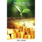 How We Flourish: The Surprising Path to a Just Prosperity - Paperback