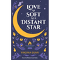 Love As Soft As a Distant Star - Paperback