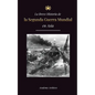 La Breve Historia de la Segunda Guerra Mundial en Asia: La guerra de Asia-Pacífico, la Flota Oriental, Pearl Harbor y la bomba atómica que conmocionó - Paperback