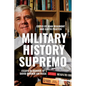 Military History Supremo: Essays in Honour of David Horner AM FASSA - Paperback