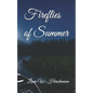 Fireflies of Summer - Paperback