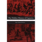 The Hidden History of Capoeira: A Collision of Cultures in the Brazilian Battle Dance - Paperback