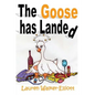 The Goose has Landed - Paperback