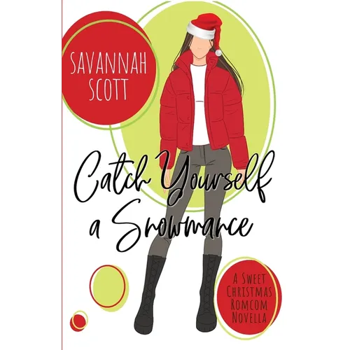 Catch Yourself a Snowmance - Paperback