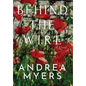 Behind the Wire - Hardcover