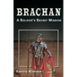 Brachan: A Soldier's Secret Mission - Paperback
