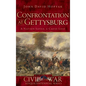 Confrontation at Gettysburg: A Nation Saved, a Cause Lost - Hardcover