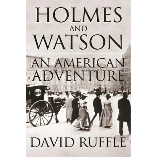 Holmes and Watson - An American Adventure - Paperback