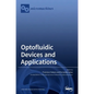Optofluidic Devices and Applications - Hardcover
