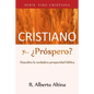 Cristiano y... ¿Próspero?: Descubra la verdadera prosperidad bíblica - Paperback