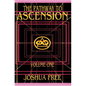 The Pathway to Ascension (Volume One): Spiritual Clearing (Level 0 to 3) - Hardcover