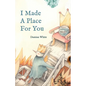 I Made A Place For You - Paperback