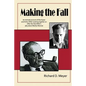 Making the Fall: An intimate account of Elia Kazan and Arthur Miller working together on "After the Fall," Miller's play about Marilyn Monroe. - Paperback