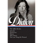 Joan Didion: The 1980s & 90s (Loa #341): Salvador / Democracy / Miami / After Henry / The Last Thing He Wanted - Hardcover