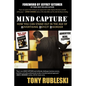 Mind Capture: How You Can Stand Out in the Age of Advertising Deficit Disorder - Paperback