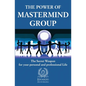 The Power of Mastermind Group: The Secret Weapon for your personal and professional Life - Paperback