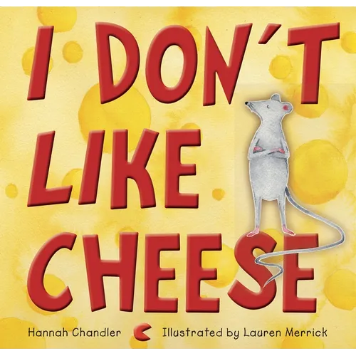 I Don't Like Cheese - Hardcover