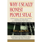 Why Usually Honest People Steal: Understanding, Treating and Stopping Nonsensical Shoplifting and Other Bizarre Theft Behavior - Paperback