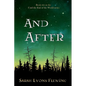 And After: Until the End of the World, Book 2 - Paperback