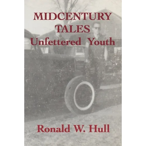Midcentury Tales: Unfettered Youth - Paperback