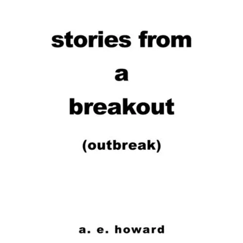 Stories from a Breakout: Out Break - Paperback