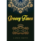 Groovy Times: The New Old South - Paperback