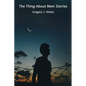 The Thing About Men: Stories - Paperback