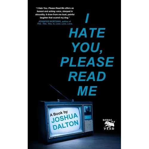 I Hate You, Please Read Me: A Book - Paperback
