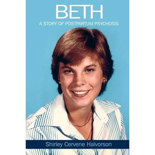 Beth: A Story of Postpartum Psychosis - Paperback