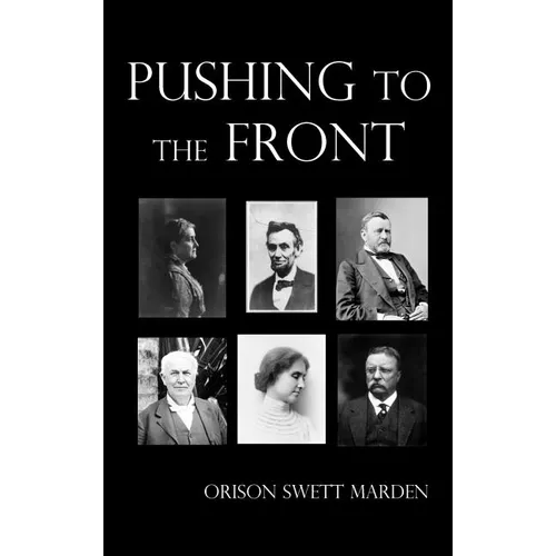 Pushing to the Front, Fully Illustrated - Hardcover