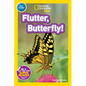 Flutter, Butterfly! (National Geographic Kids Readers, Pre-Reader) - Paperback