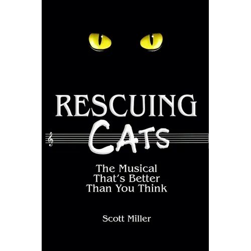 Rescuing CATS: The Musical That's Better Than You Think - Paperback