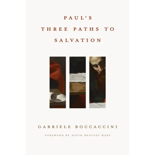Paul's Three Paths to Salvation - Hardcover