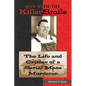 Man with the Killer Smile: The Life and Crimes of a Serial Mass Murderer Volume 13 - Hardcover