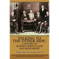 Talking to the Other Side: A History of Modern Spiritualism and Mediumship: A Study of the Religion, Science, Philosophy and Mediums that Encompa - Paperback