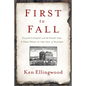 First to Fall: Elijah Lovejoy and the Fight for a Free Press in the Age of Slavery - Hardcover