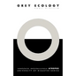 Grey Ecology - Paperback