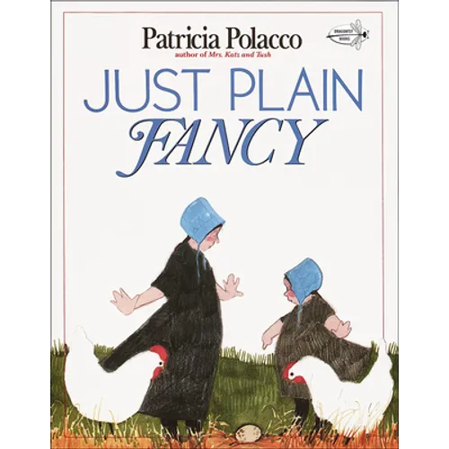 Just Plain Fancy - Hardcover