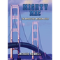 Mighty Mac: The Bridge That Michigan Built - Hardcover