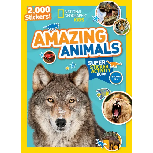 National Geographic Kids Amazing Animals Super Sticker Activity Book: Two Books in One with 2,000+ Stickers! - Paperback
