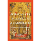 What Makes a Carmelite a Carmelite?: Exploring Carmel's Charism - Paperback