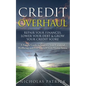 Credit Overhaul: Repair Your Finances, Lower Your Debt & Grow Your Credit Score - Paperback