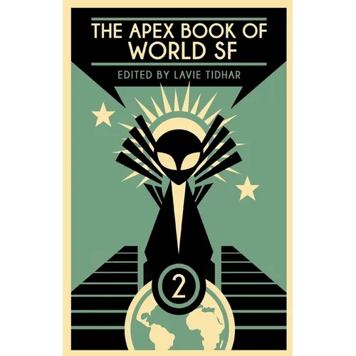 The Apex Book of World SF: Volume 2 - Paperback