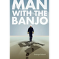Man with the Banjo - Paperback